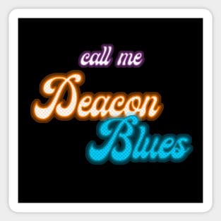 Call Me Deacon Blues Sticker